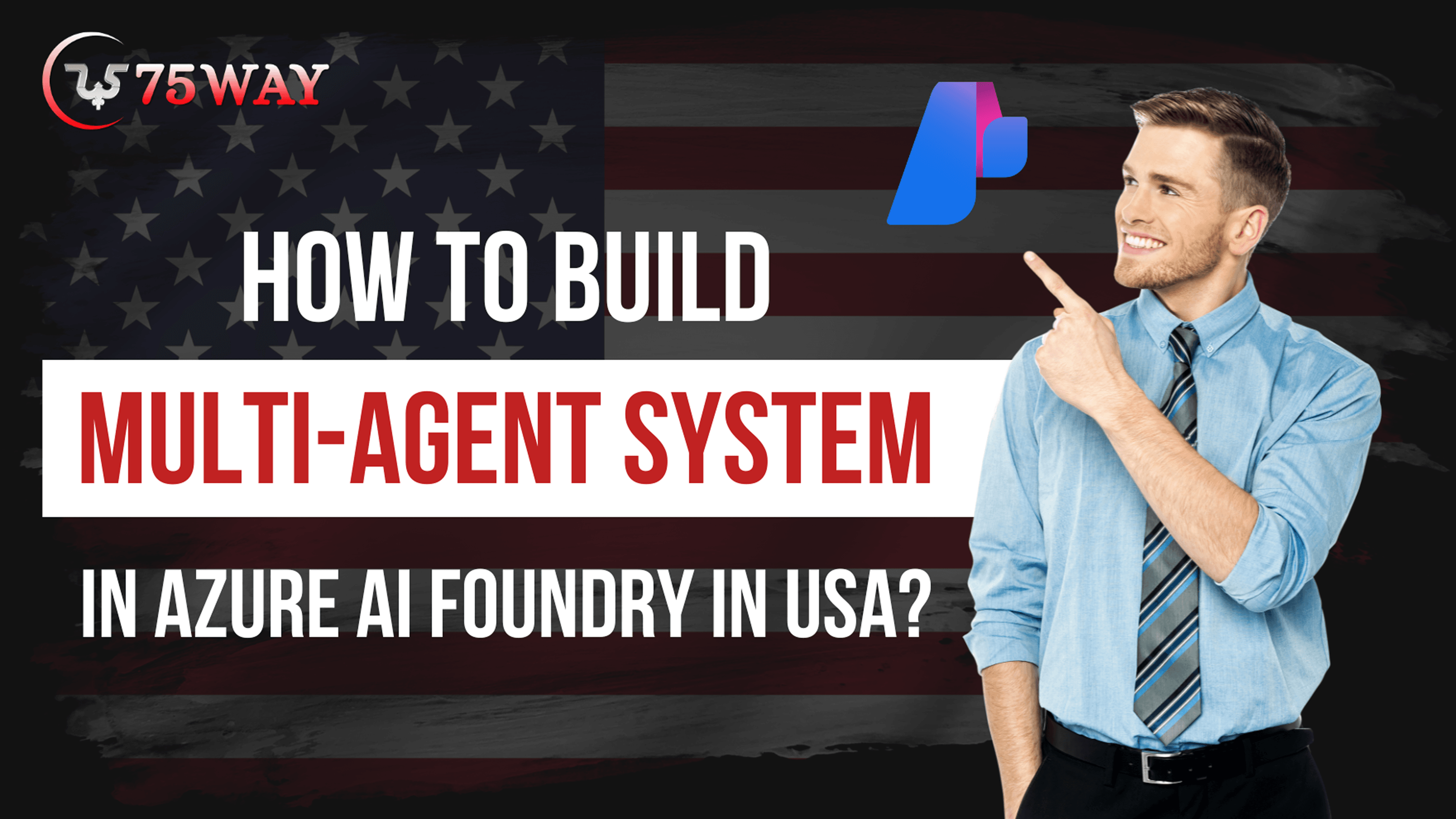 AI Agent Developer: Multi-Agent System in Azure AI Foundry