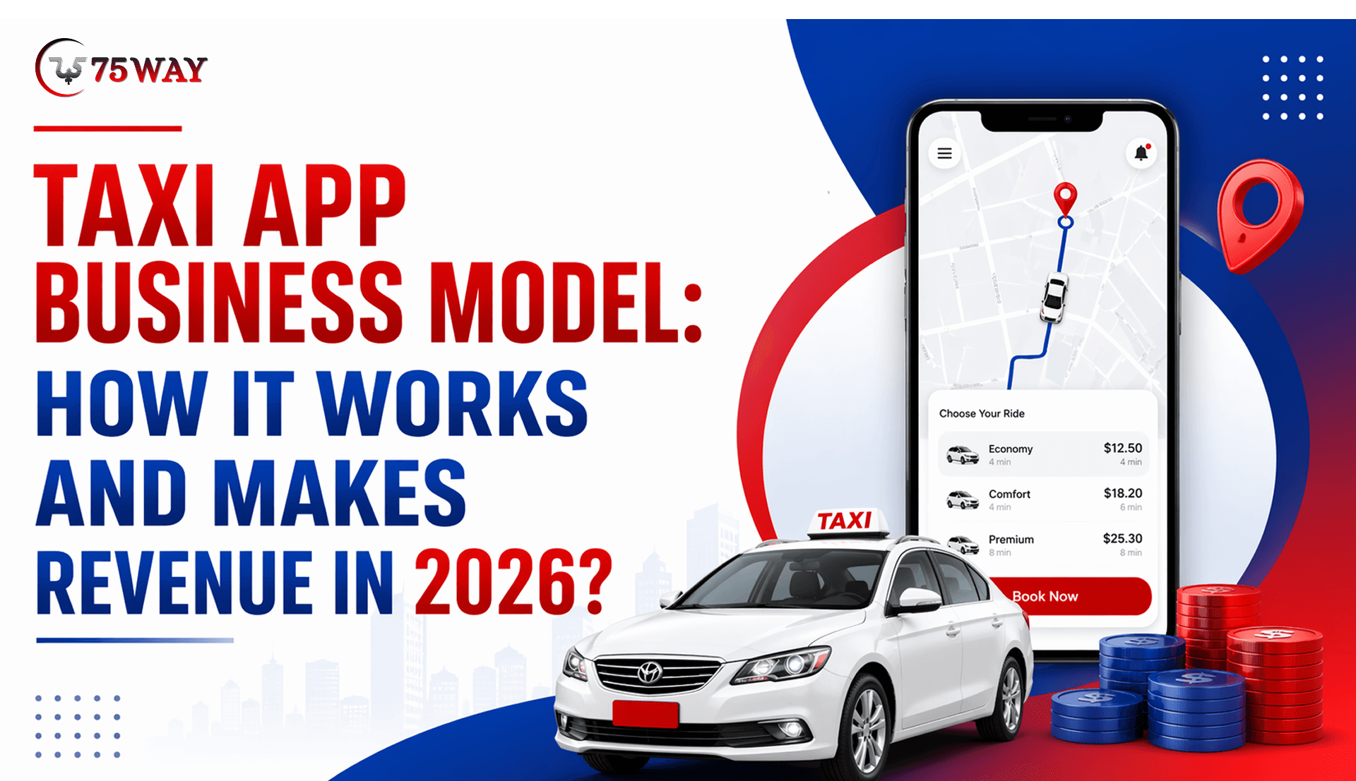Taxi App Business Model: How It Works And Makes Revenue?